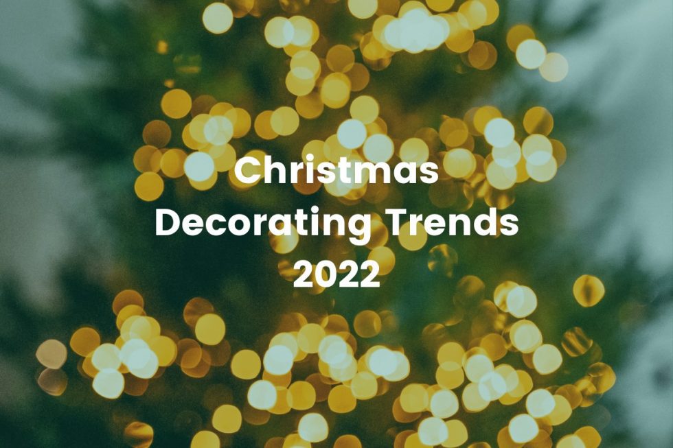 Christmas Decorating Trends 2022 | Fleurtations